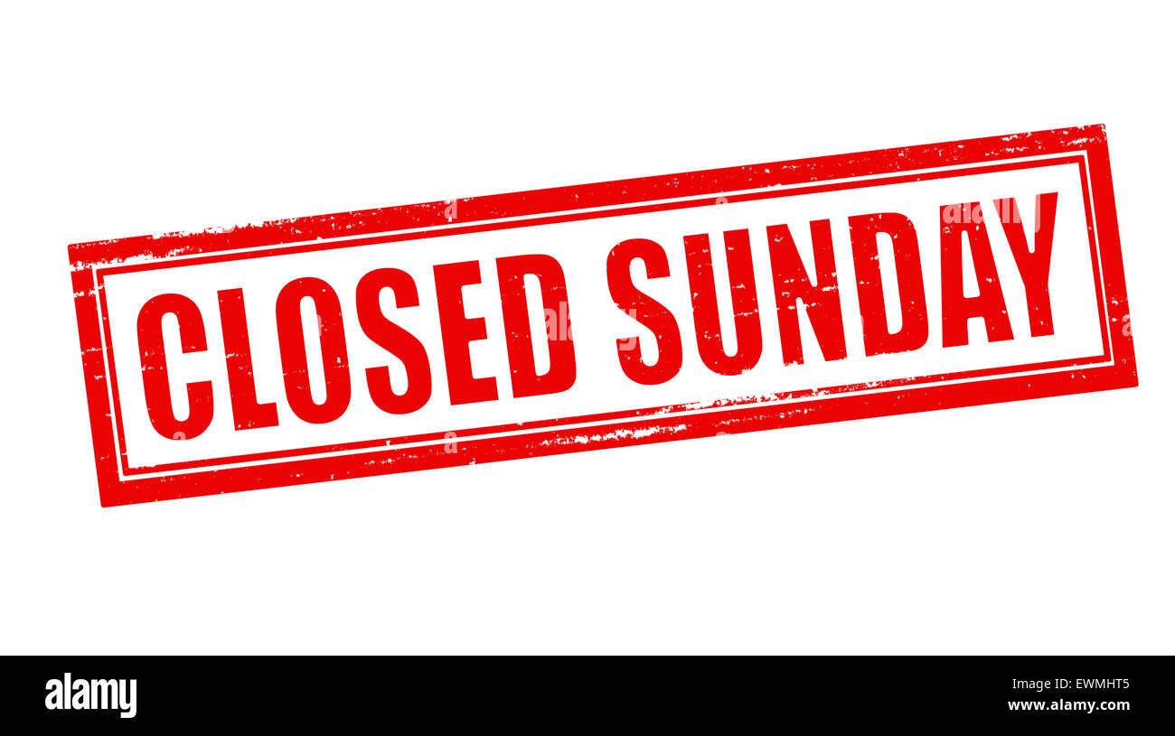 Stamp with text closed sunday inside, illustration Stock Photo Alamy