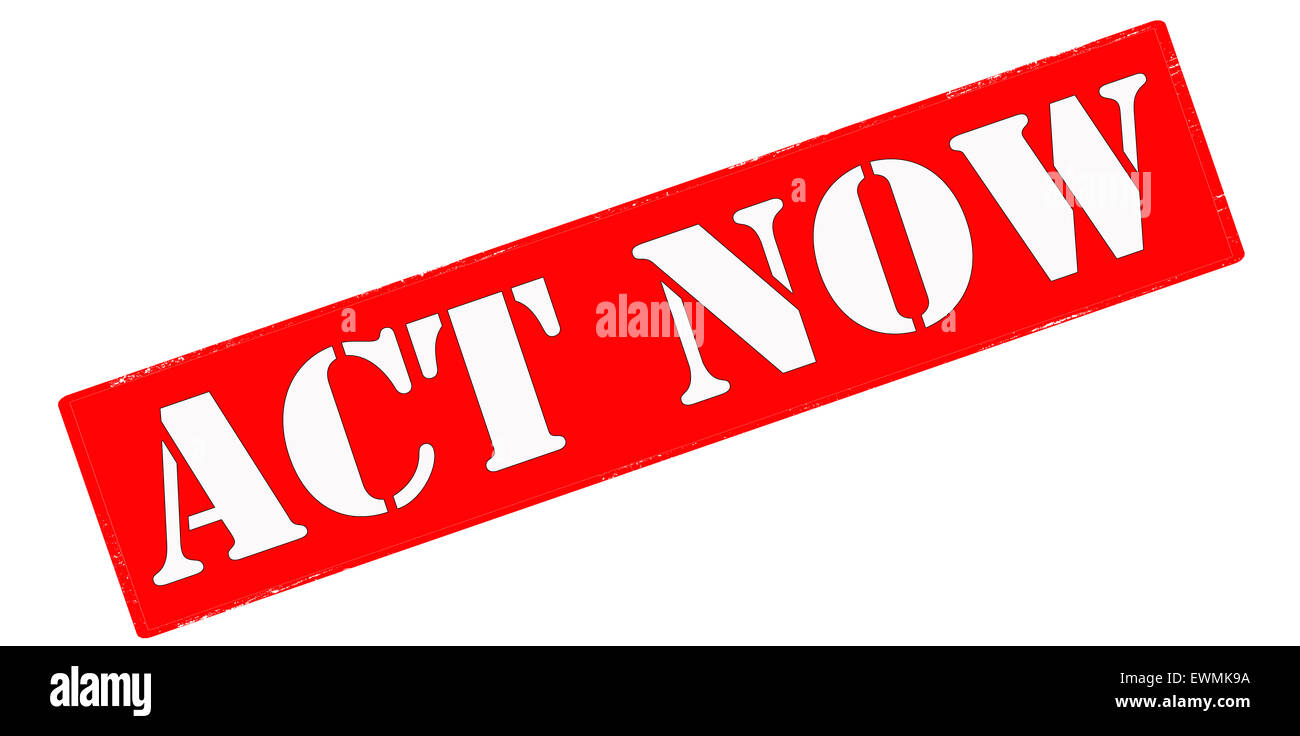 Stamp with text act now inside, illustration Stock Photo Alamy