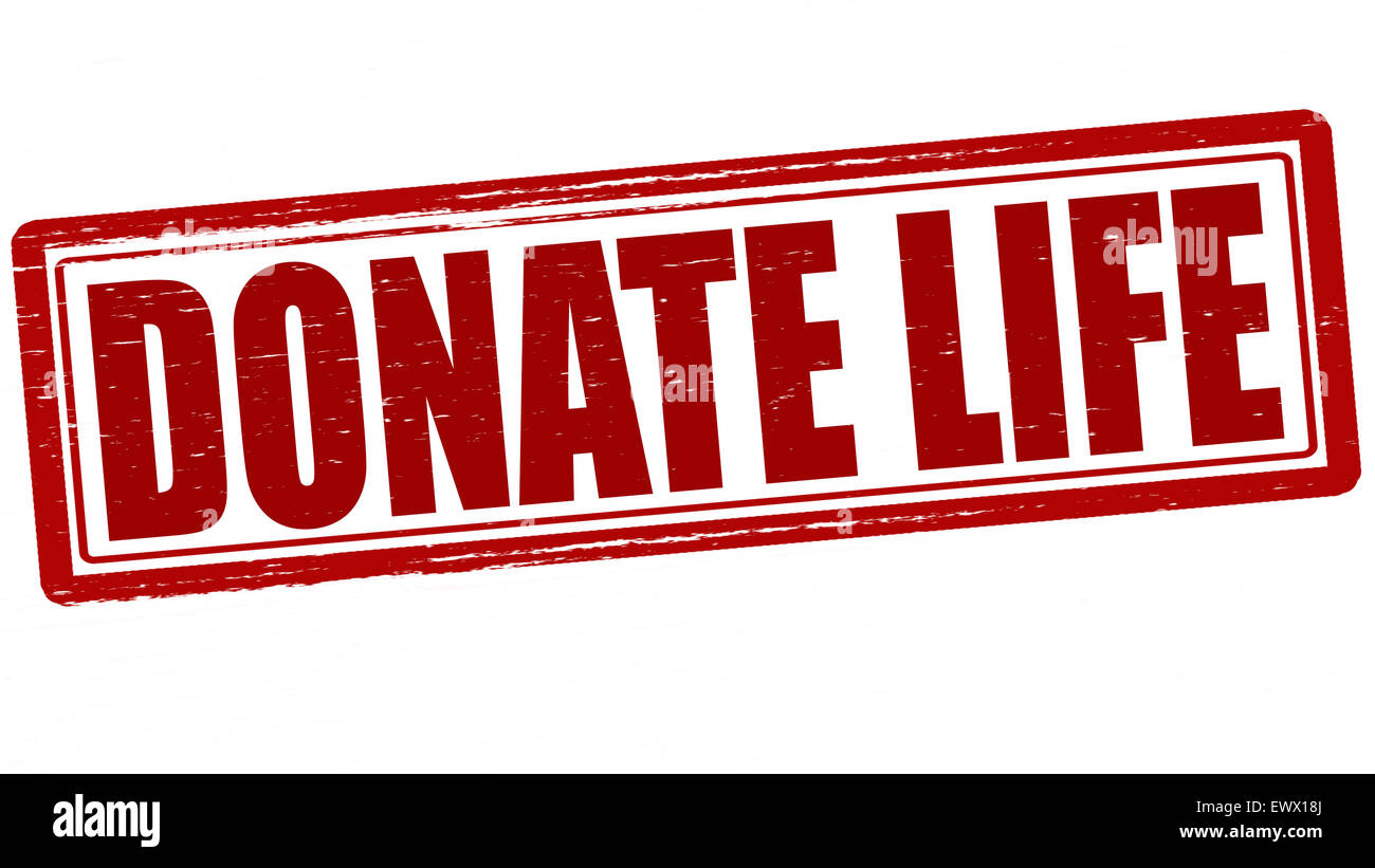 Stamp with text donate life inside, illustration Stock Photo Alamy