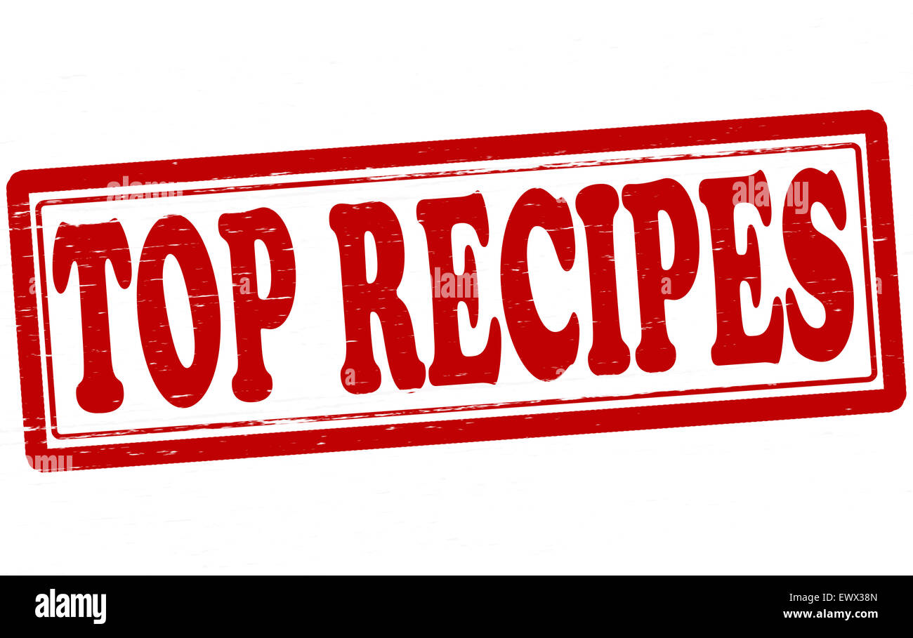 Stamp with text top recipes inside, illustration Stock Photo Alamy