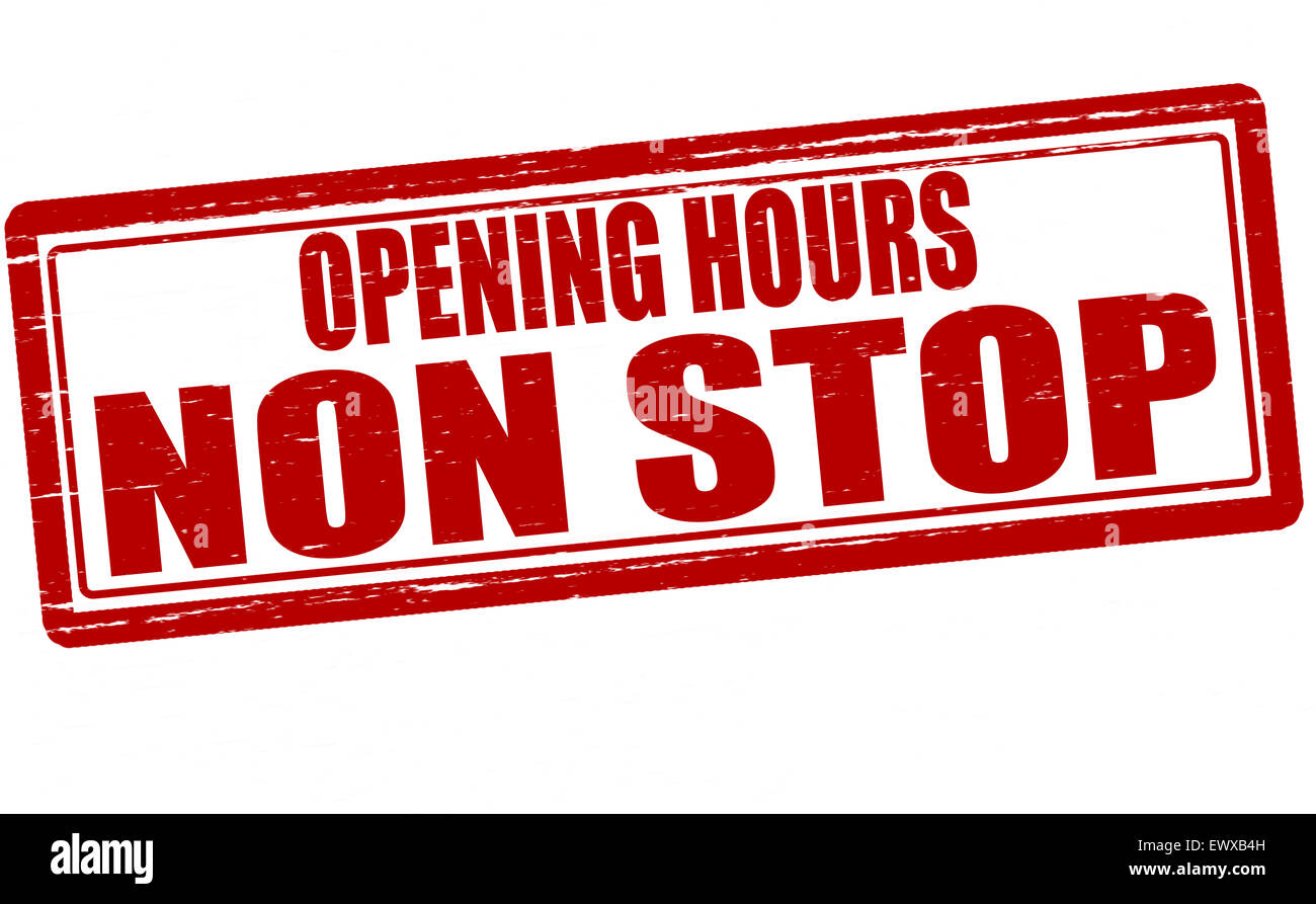 Stamp with text opening hours non stop inside, illustration Stock Photo Alamy