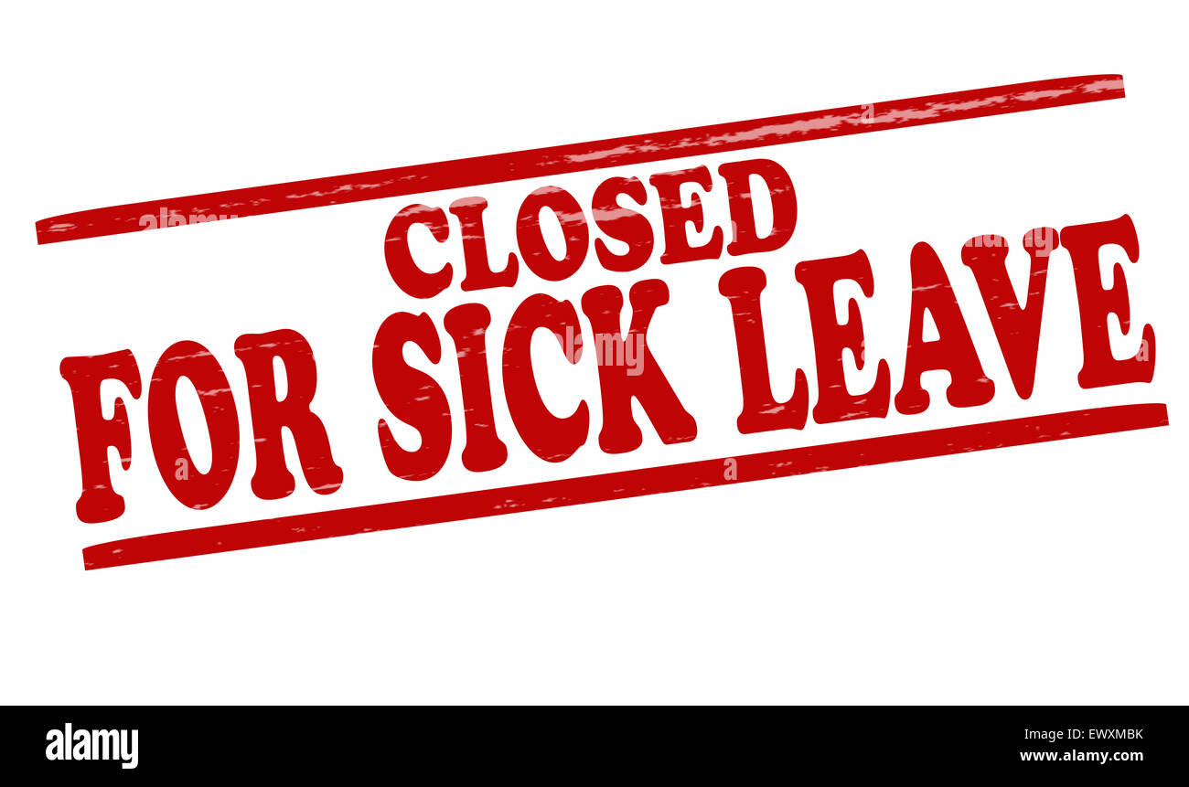 Stamp with text closed for sick leave inside, illustration Stock Photo