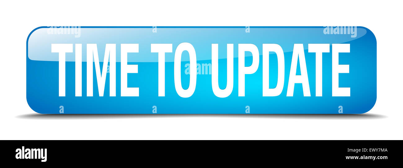 time to update blue square 3d realistic isolated web button Stock Photo ...