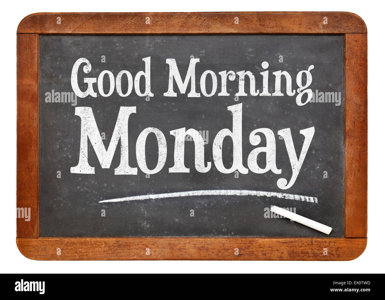 Good Morning Monday sign on a vintage slate blackboard with white ...