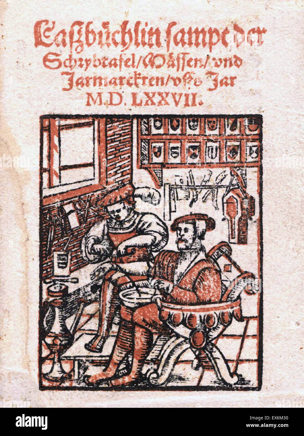 Hans Kaspar Wolf. Lassbüchlin sampt der Schrybtafel, Mässen, und Jarmarckten, uffs Jar M.D.LXXVII. Zürich, 1577 Stock Photo