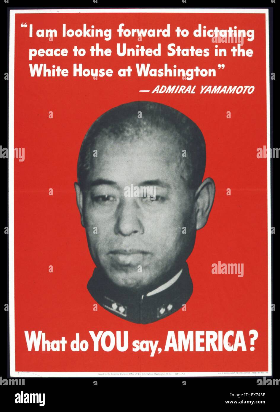 WHAT DO YOU SAY AMERICA? (Admiral_Yamamoto) on an anti-Japanese American propaganda poster 1942. World War Two Stock Photo