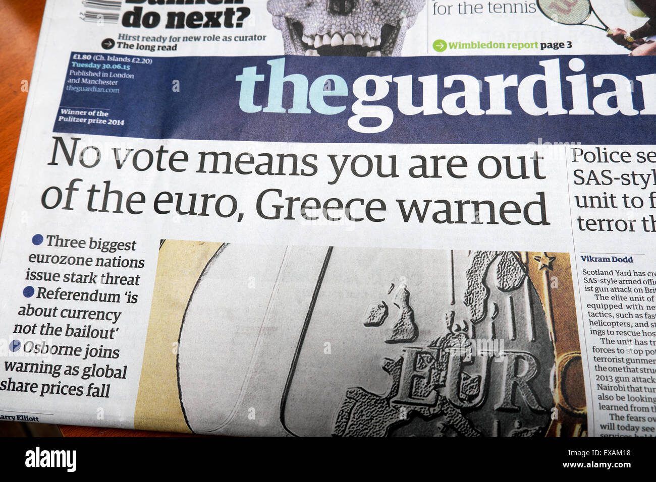 'No vote means you are out of the euro, Greece warned'  Guardian newspaper headlines London UK 30th June 2015 Stock Photo