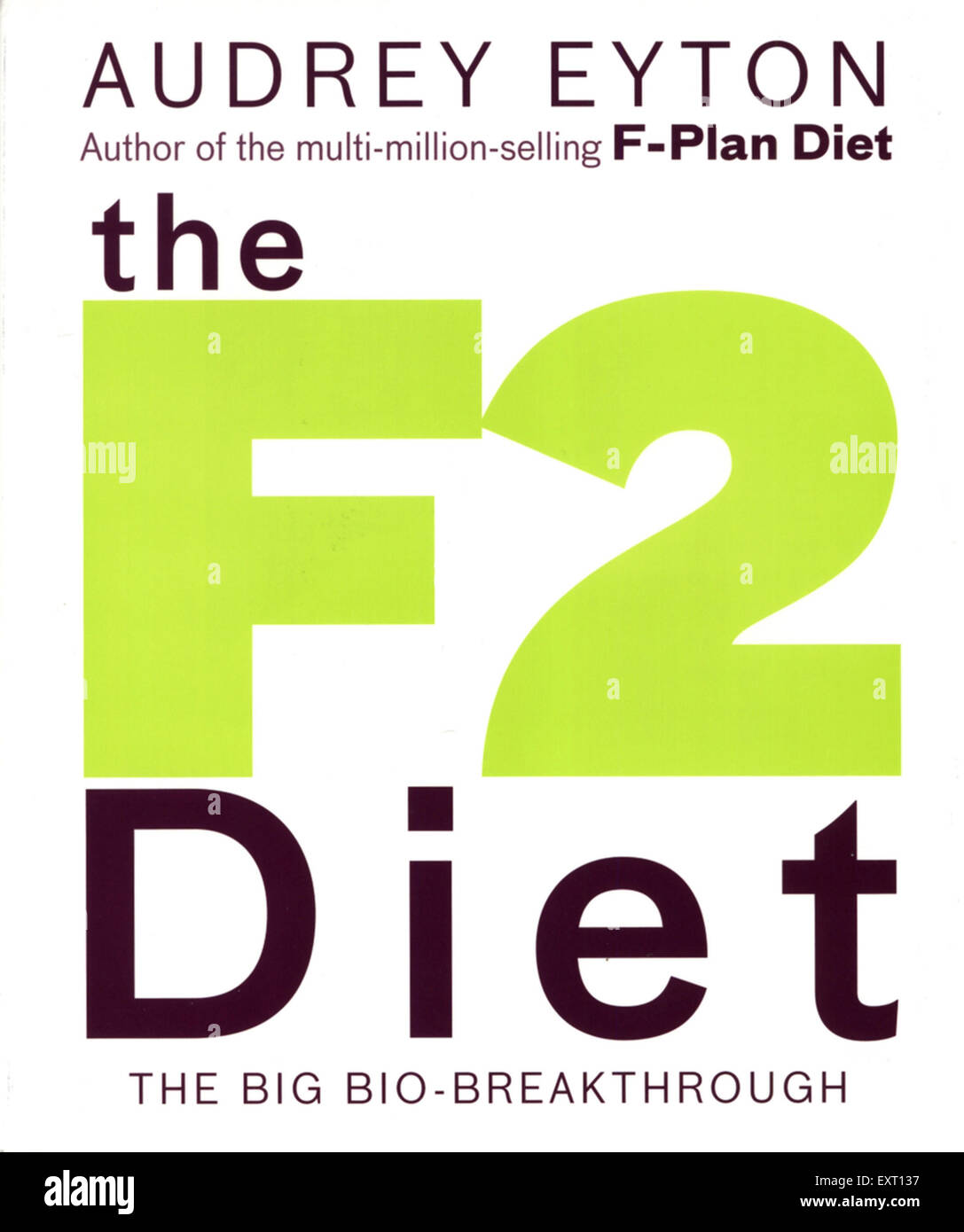 The F2 Diet by Eyton, Audrey (2006)