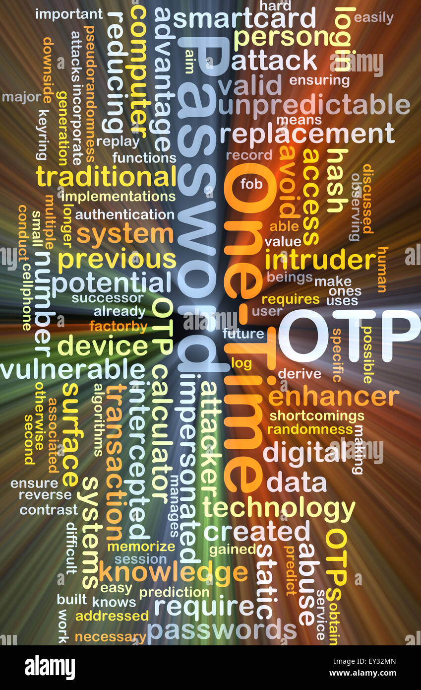 Background concept wordcloud illustration of one-time password OTP glowing  light Stock Photo - Alamy