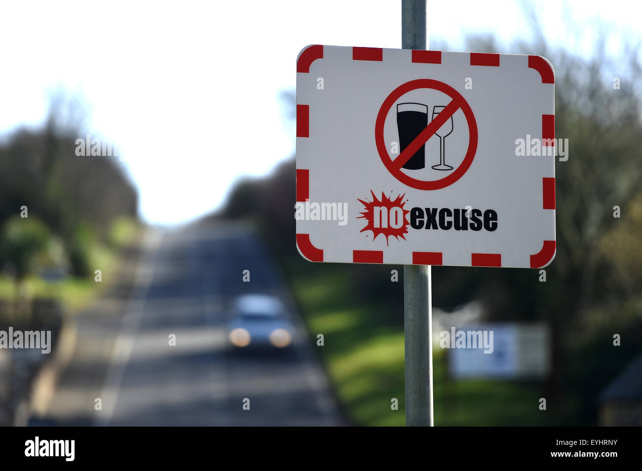 Drink driving sign, No Excuse campaign sign against drink driving in UK Stock Photo