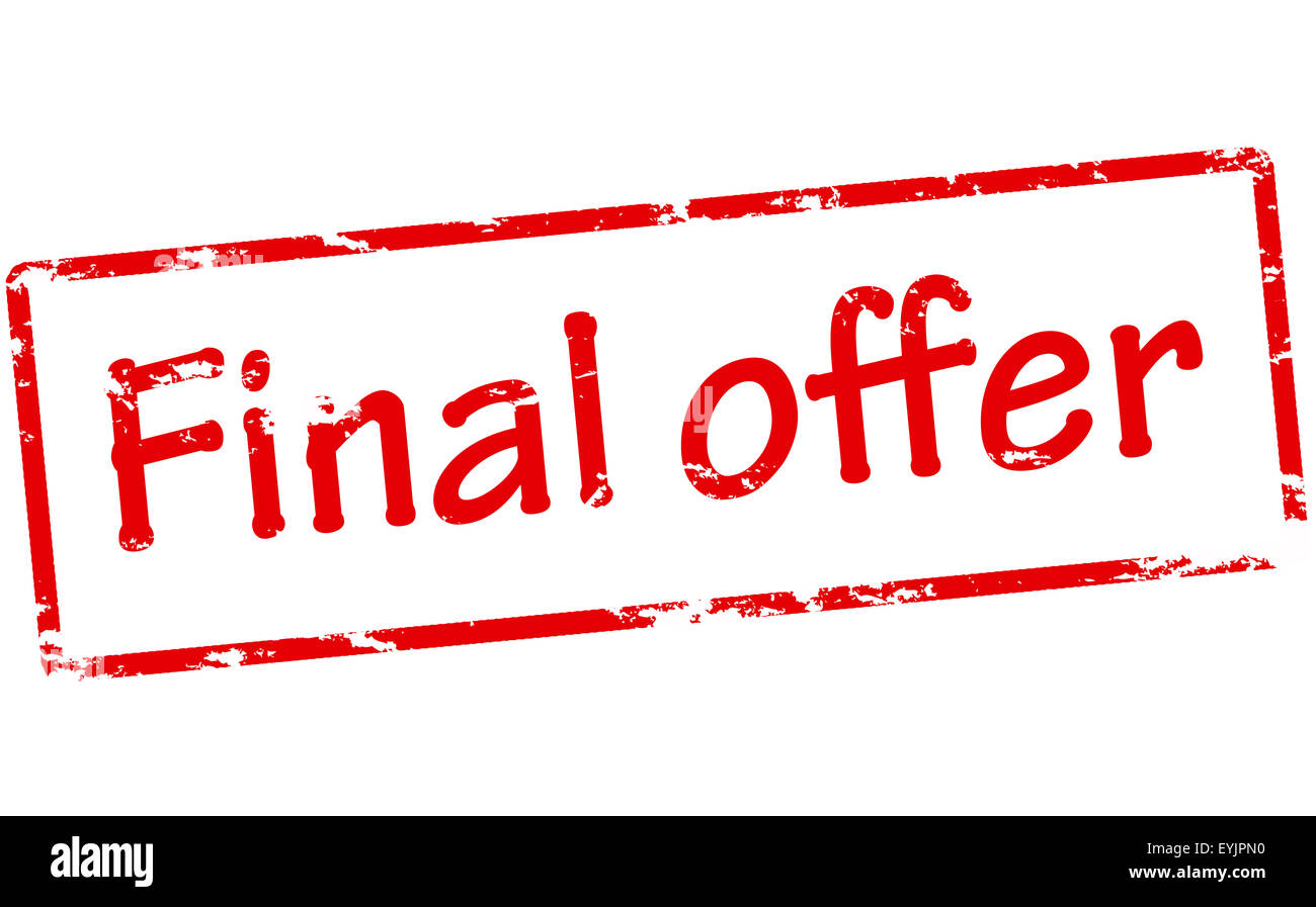 Final text. Final offer.