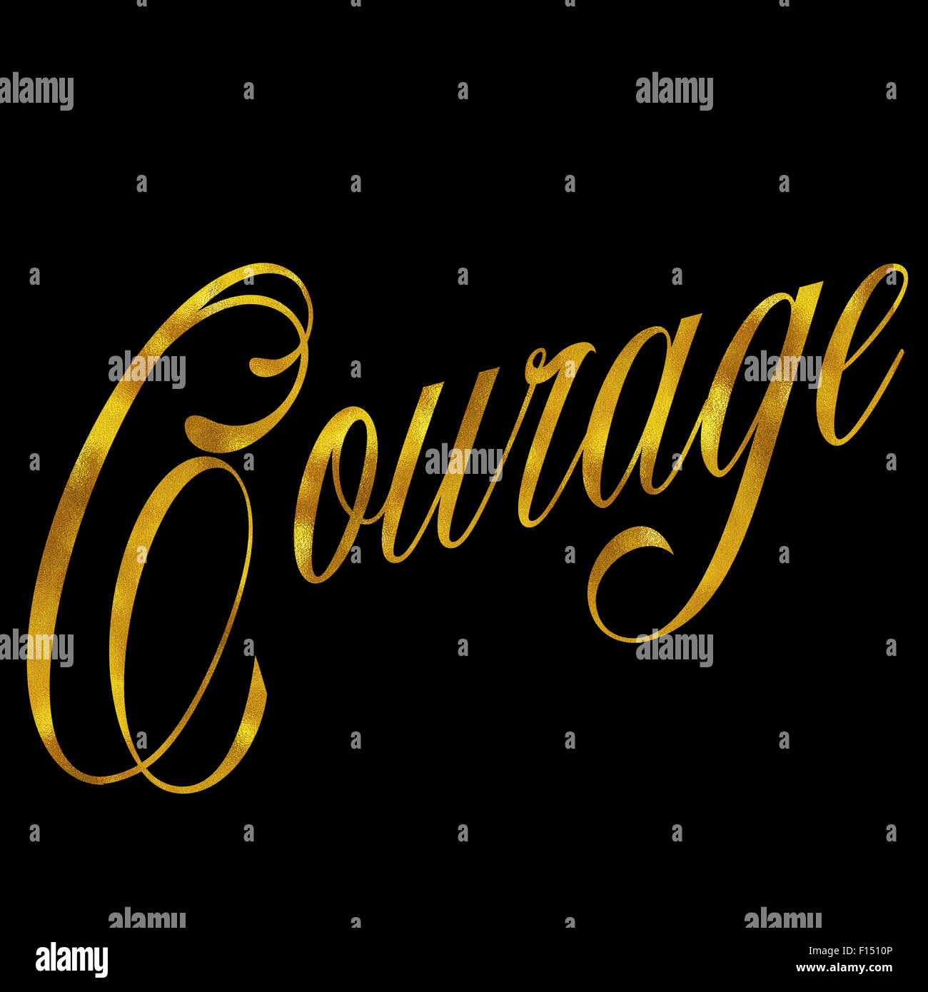 Courage Gold Faux Foil Metallic Glitter Bravery Quote Isolated on White Background Stock Photo