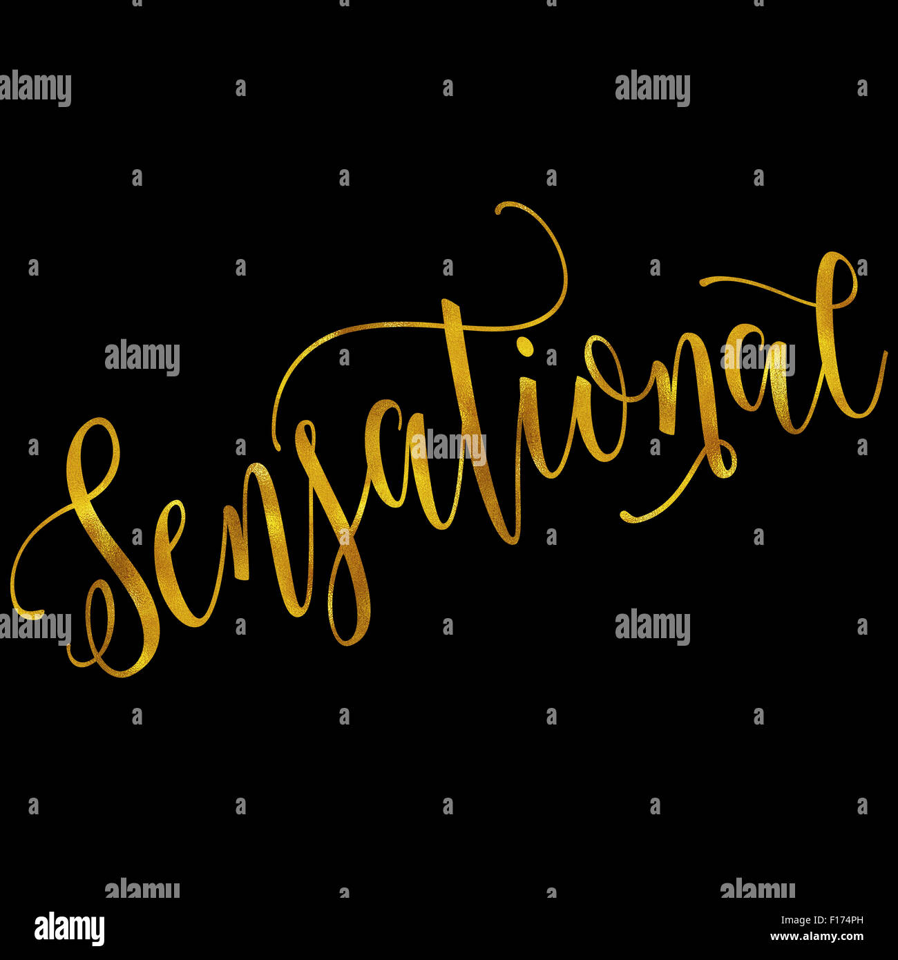 Sensational Motivational Gold Faux Foil Metallic Glitter Inspirational Quote Isolated Stock Photo