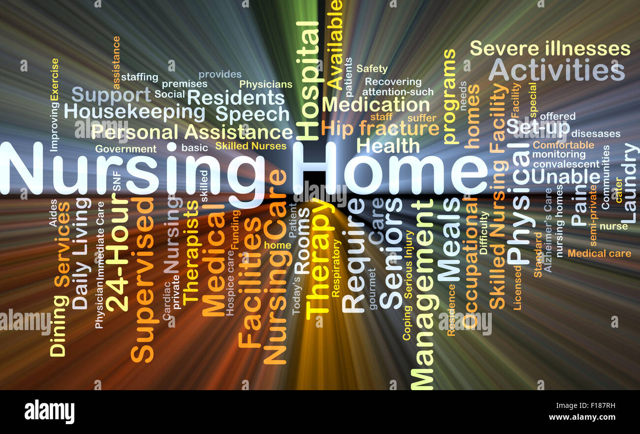 Background concept wordcloud illustration of nursing home glowing light Stock Photo