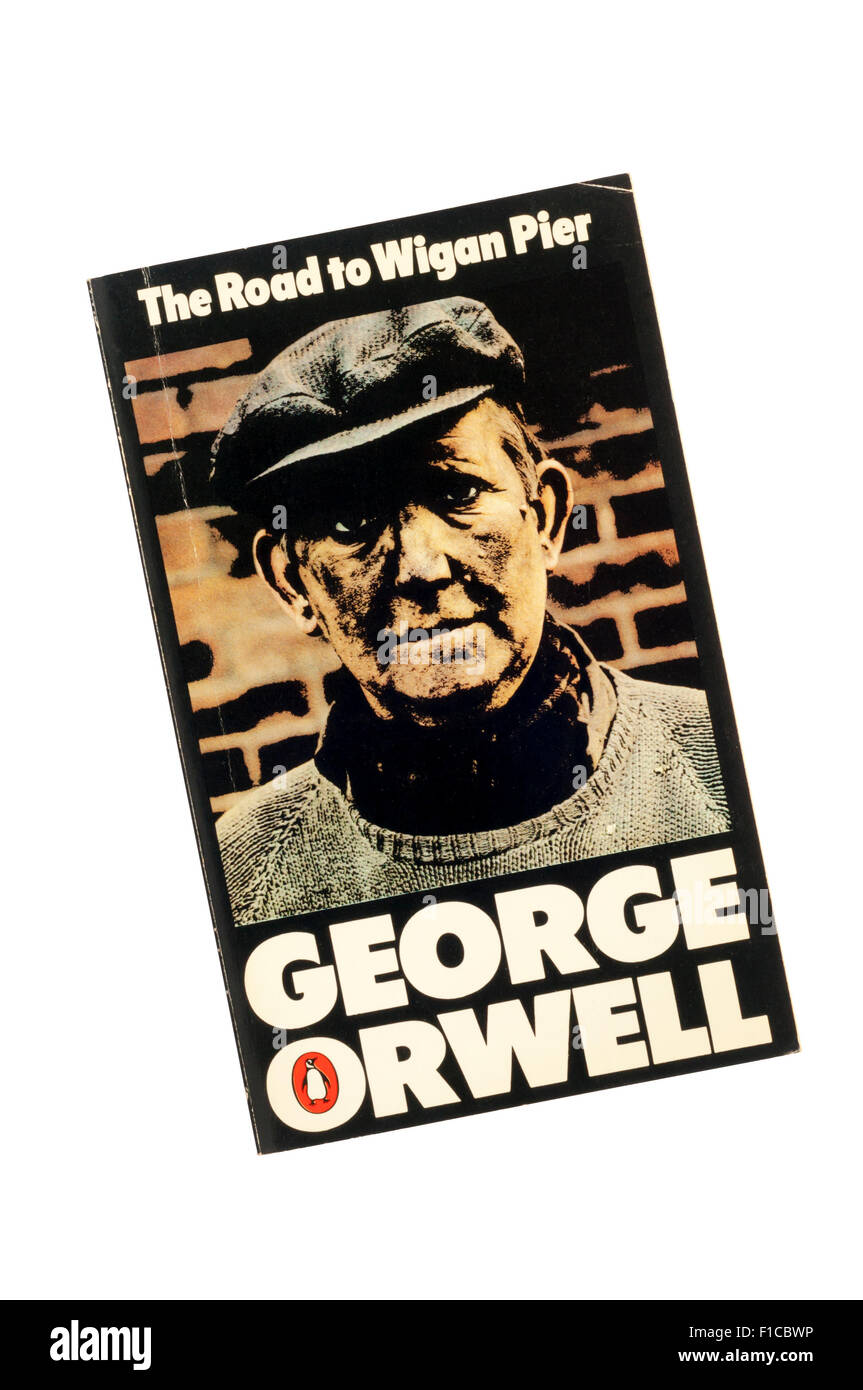 1975 Penguin edition of The Road to Wigan Pier by George Orwell. Stock Photo
