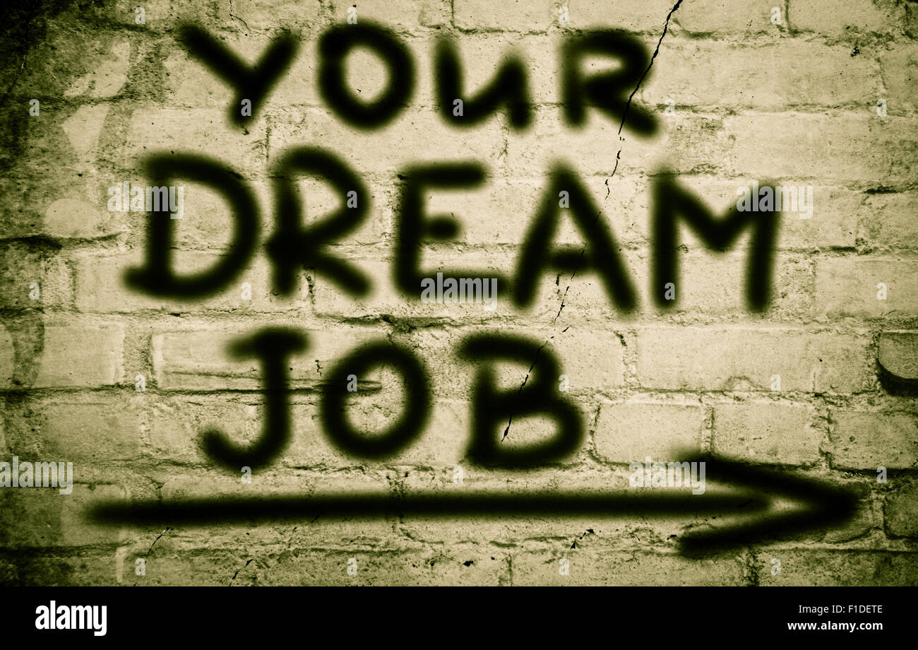 Your Dream Job Concept Stock Photo - Alamy