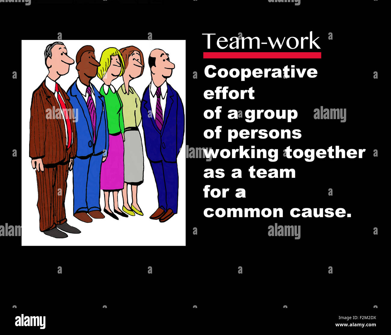 Business illustration of five businesspeople and the words 'Teamwork: cooperative effort of a group of ...for a common cause'. Stock Photo