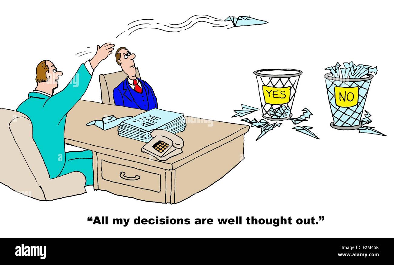 Business Cartoon Of Businessman Randomly Throwing Proposals Into Yes Or No Basket All My Decisions Are Well Thought Out Stock Photo Alamy