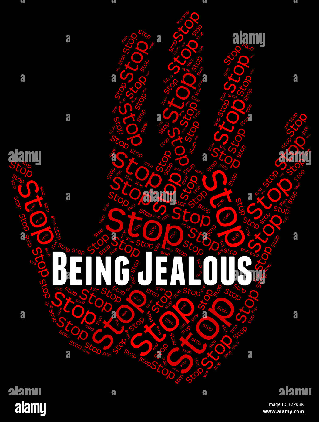 Stop Being Jealous Showing Warning Sign And Stopping Stock Photo Alamy