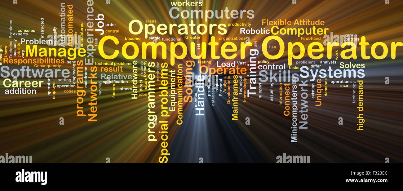 Background concept wordcloud illustration of computer operator glowing light Stock Photo
