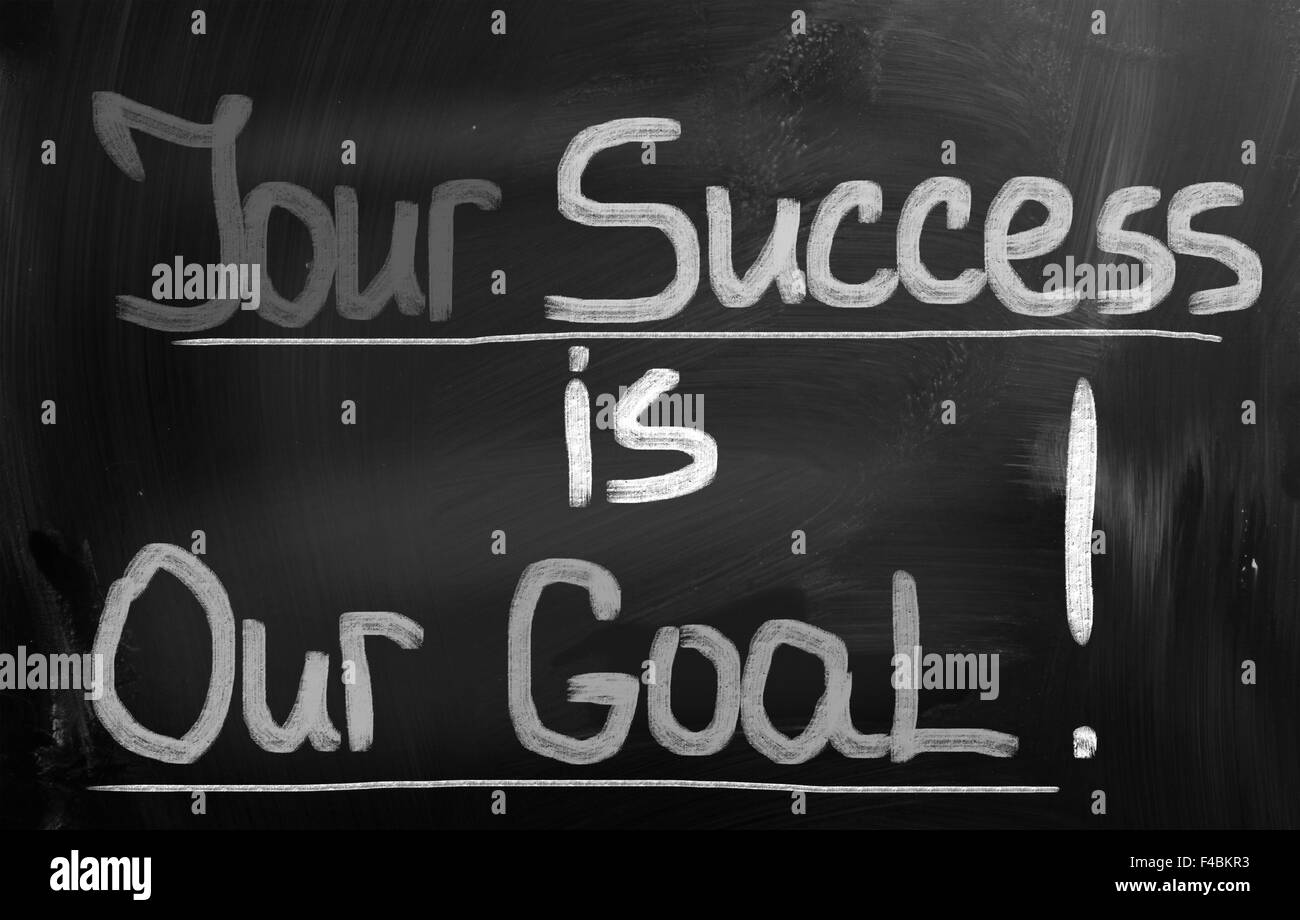 Your Success Is Our Goal Concept Stock Photo - Alamy