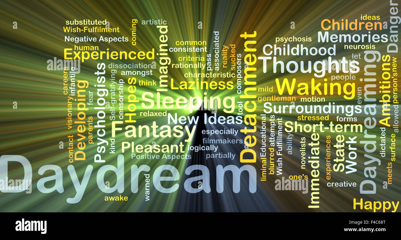 Background Concept Wordcloud Illustration Of Daydream Glowing Light ...