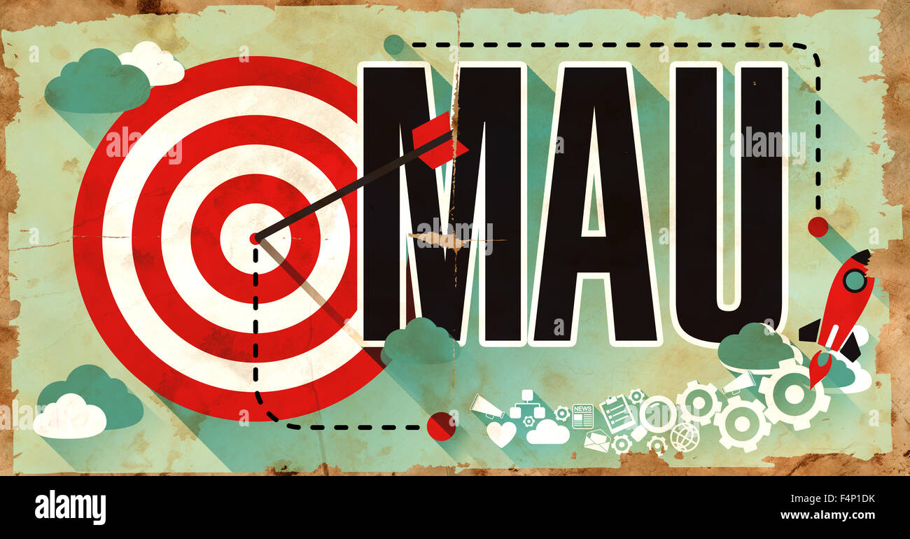 Word MAU -  Monthly Active Users - Drawn on Poster with Red Target, Rocket and Arrow. Business Concept. Stock Photo