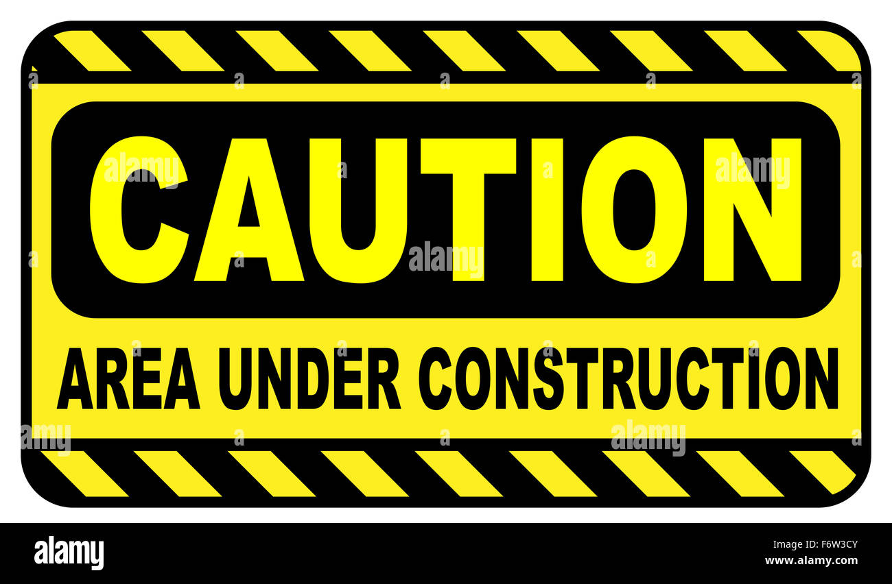 Caution area under construction sign in black and yellow over a white ...