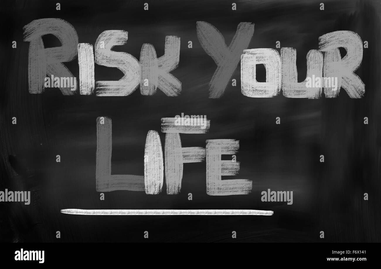 Risk Your Life Concept Stock Photo - Alamy