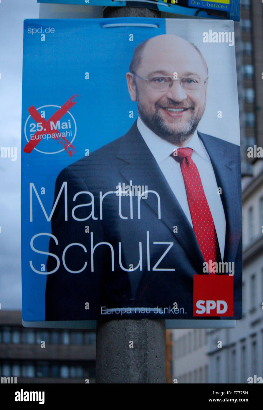 Martin Schulz, SPD - Wahlplakate zur anstehenden Europawahl, Berlin. Stock Photo