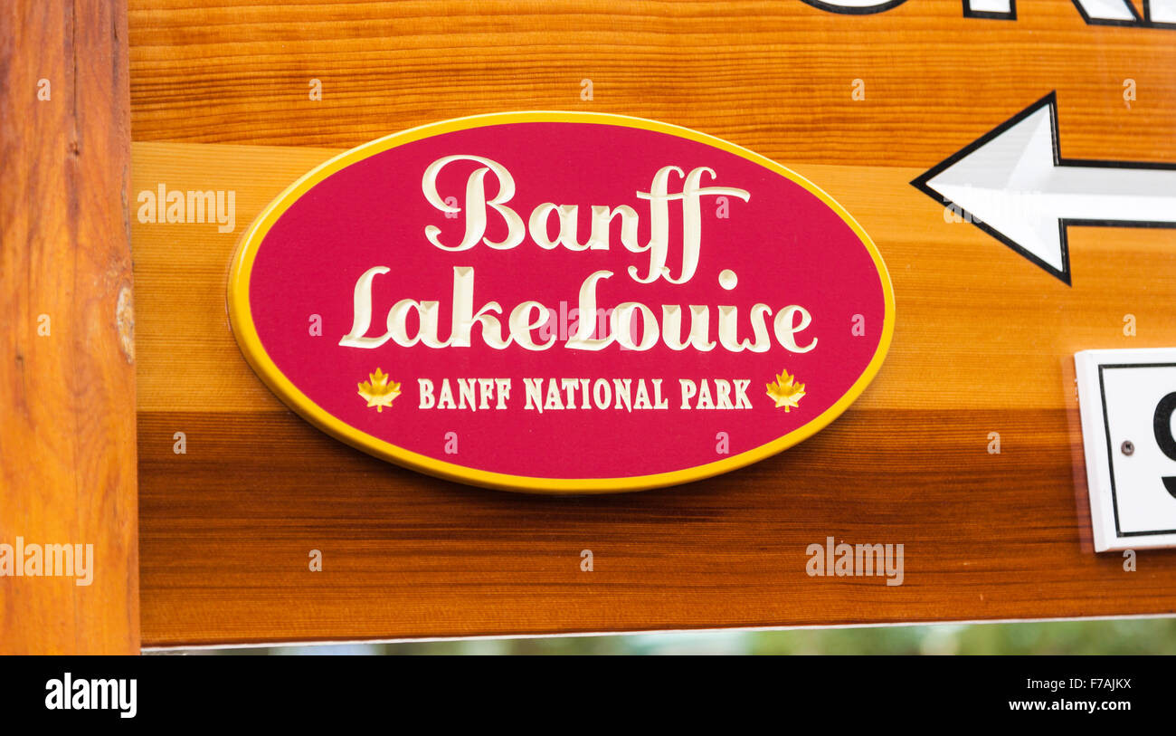 A sign saying Banff Lake Louise Banff National Park Alberta Canada Stock Photo
