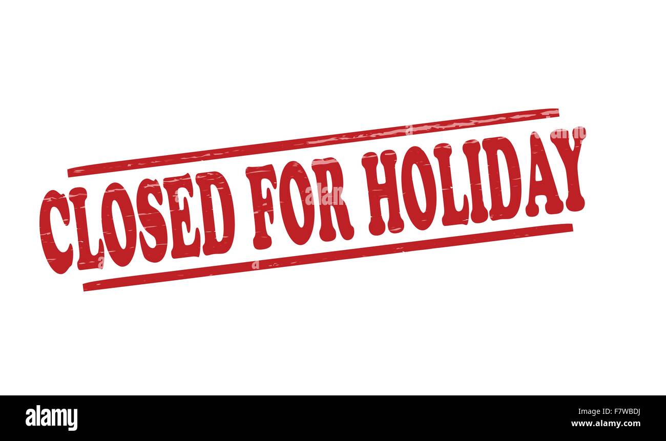 Closed for Holiday Stock Vector Image & Art - Alamy