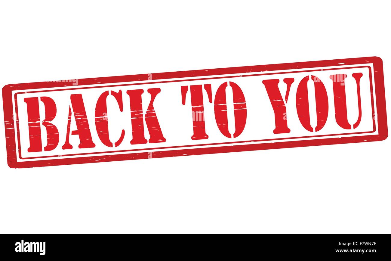 Back to you Stock Vector Image & Art - Alamy