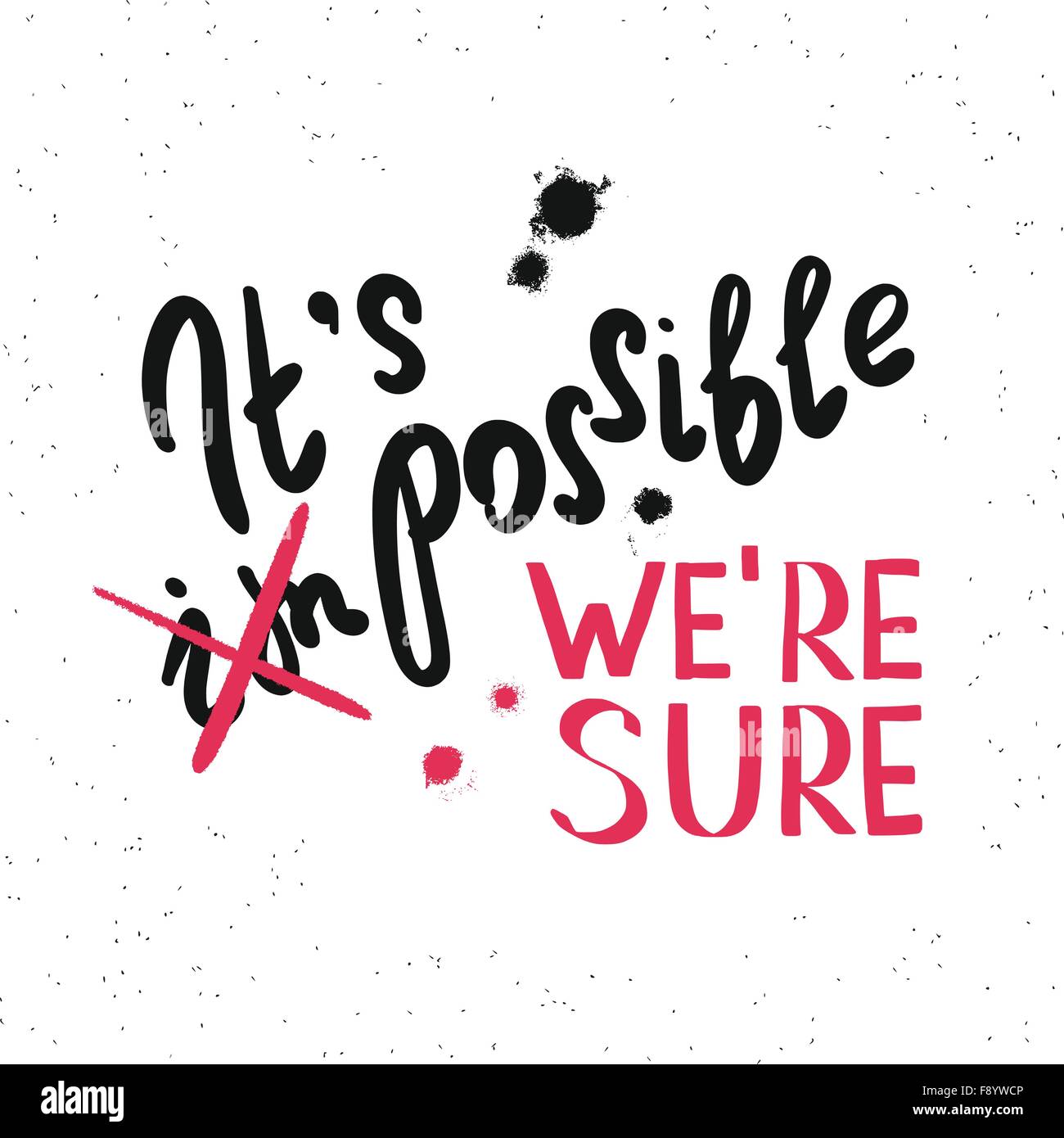 It is possible we are sure Stock Vector