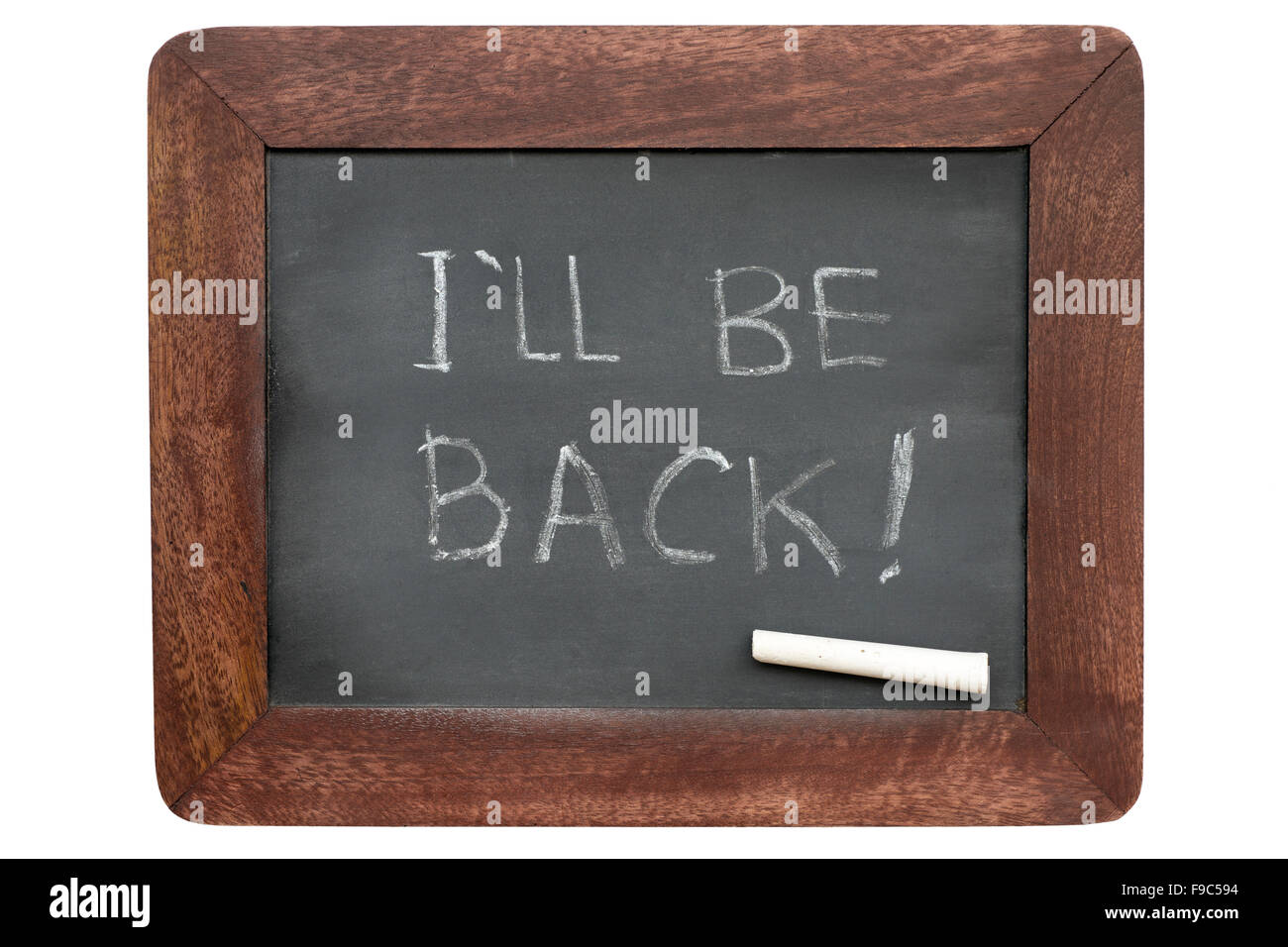 I'll be back exclamation handwritten on vintage isolated chalkboard