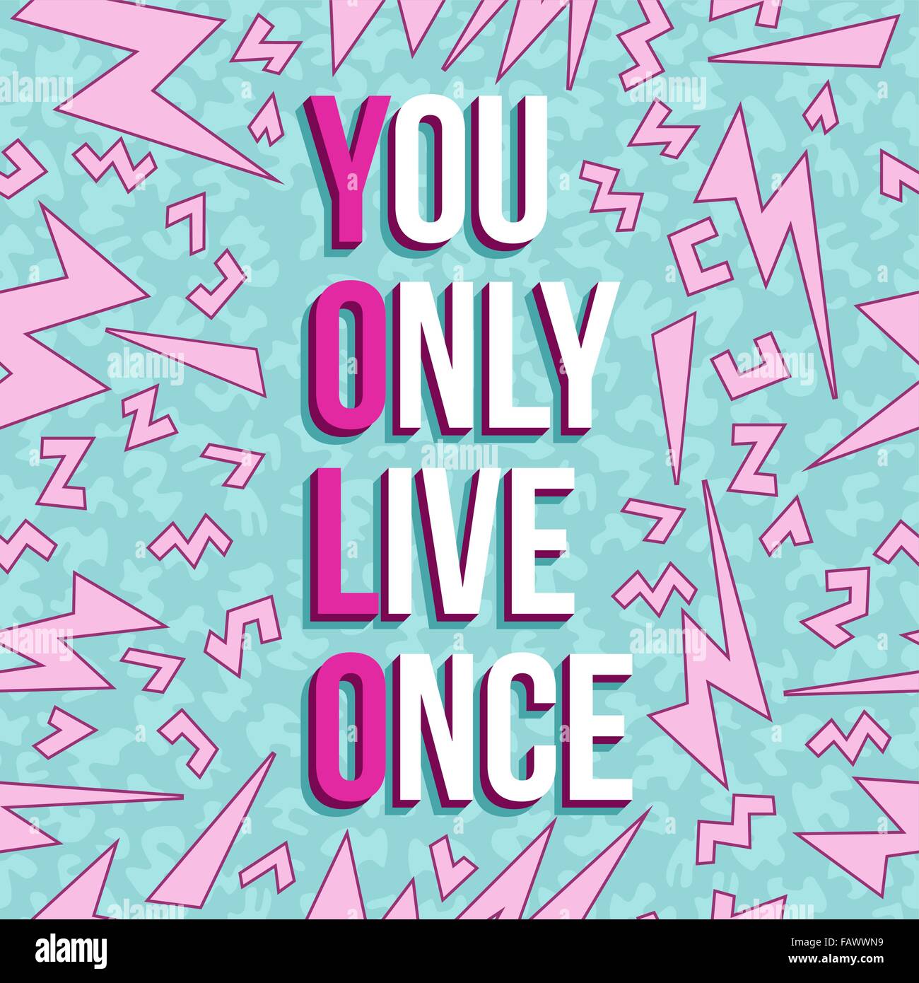 Inspiration quote poster, yolo motivation text with colorful vintage 80s background. EPS10 vector. Stock Vector