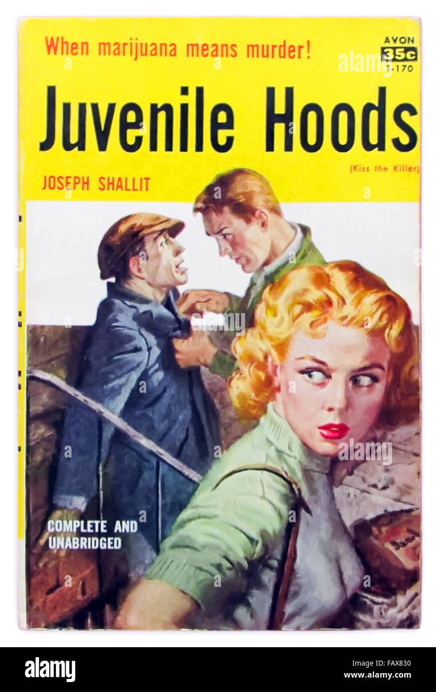 Front cover of 'Juvenile Hoods' by Joseph Shallit published by Avon (T-170) in 1957: 'When marijuana means murder!'. This was a reprint of a story entitled 'Kiss the Killer' first published in 1952 (528). See description for more information. Stock Photo