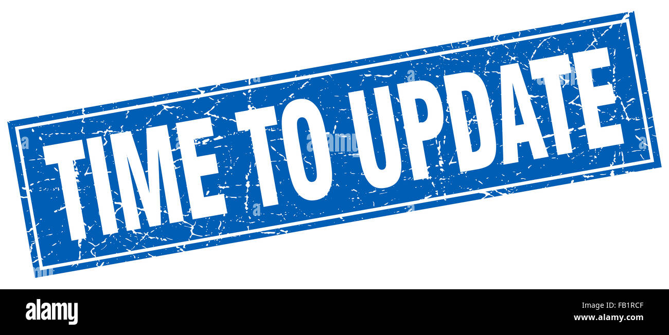 time to update blue square grunge stamp on white Stock Photo - Alamy