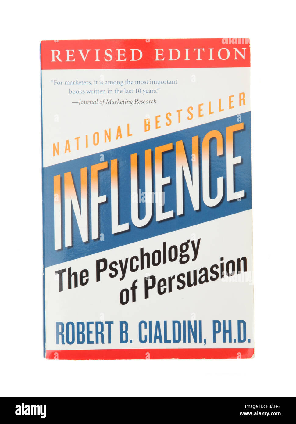 Influence: The Psychology of Persuasion — A Book by Robert B. Cialdini,  Ph.D.