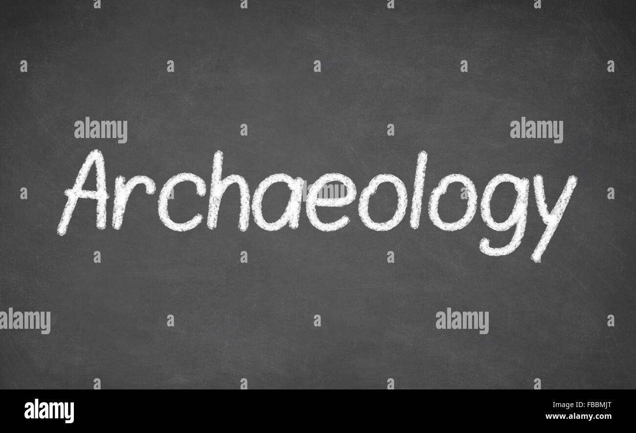 Archaeology lesson on blackboard or chalkboard. Stock Photo