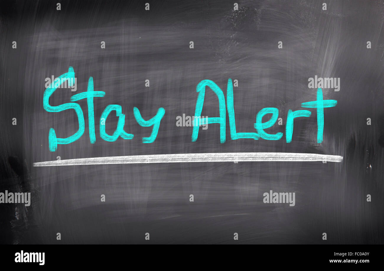 Stay Alert Concept Stock Photo
