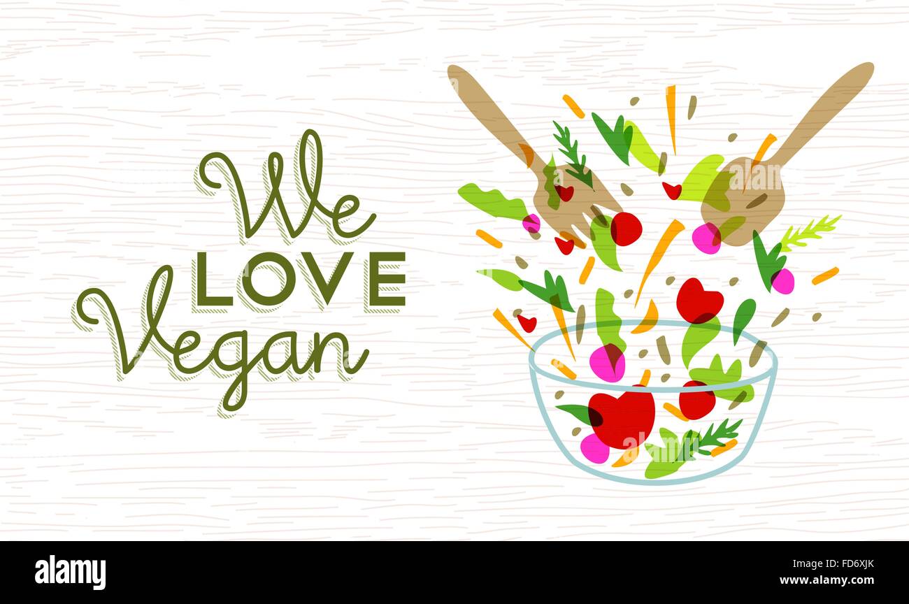 We love vegan food concept text label with vegetable salad illustration and utensils. EPS10 vector. Stock Vector