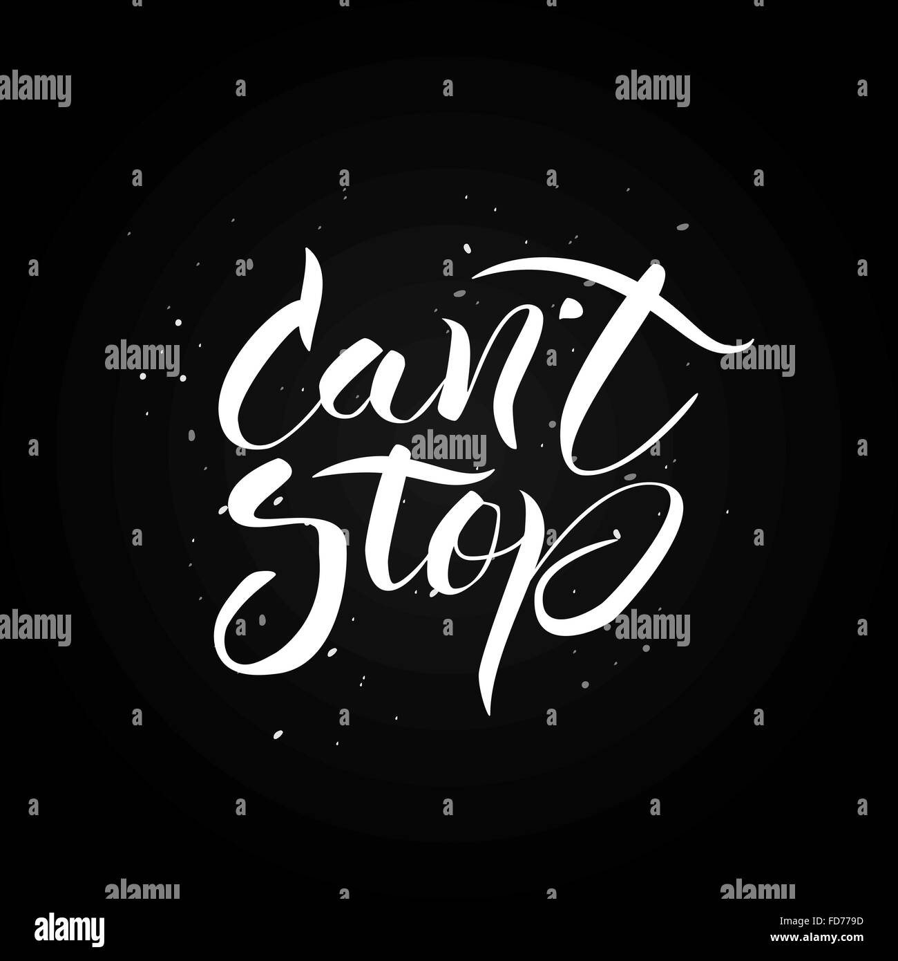 Can't stop. Hand drawn calligraphic inspiration quote Stock Vector ...