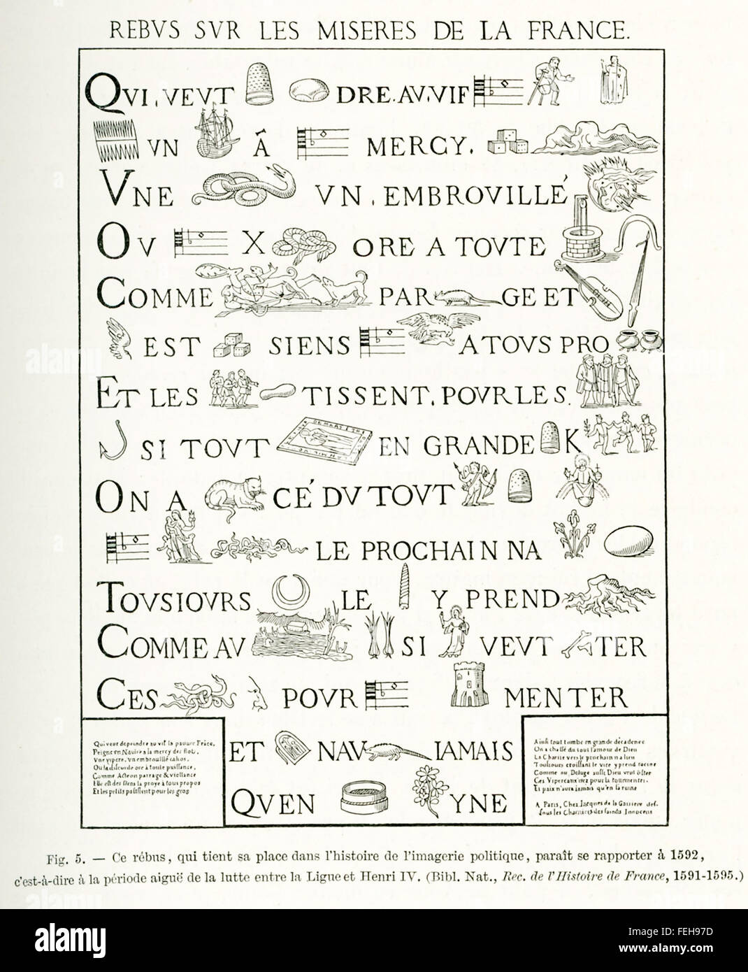 This French rebus (allusional device that uses pictures to represent words or parts of words) is political satire, a political cartoon that dates to about 1592. This was around the time that the conflict between Protestants and Catholics was at its height in France. The key players in the conflict in 1592 the Catholic League, also known as the Holy League, and Henry IV. The Siege of Paris happened in 1590.  The illustration appeared in Rec. de L'Histoire de France, 1591-1595. Stock Photo