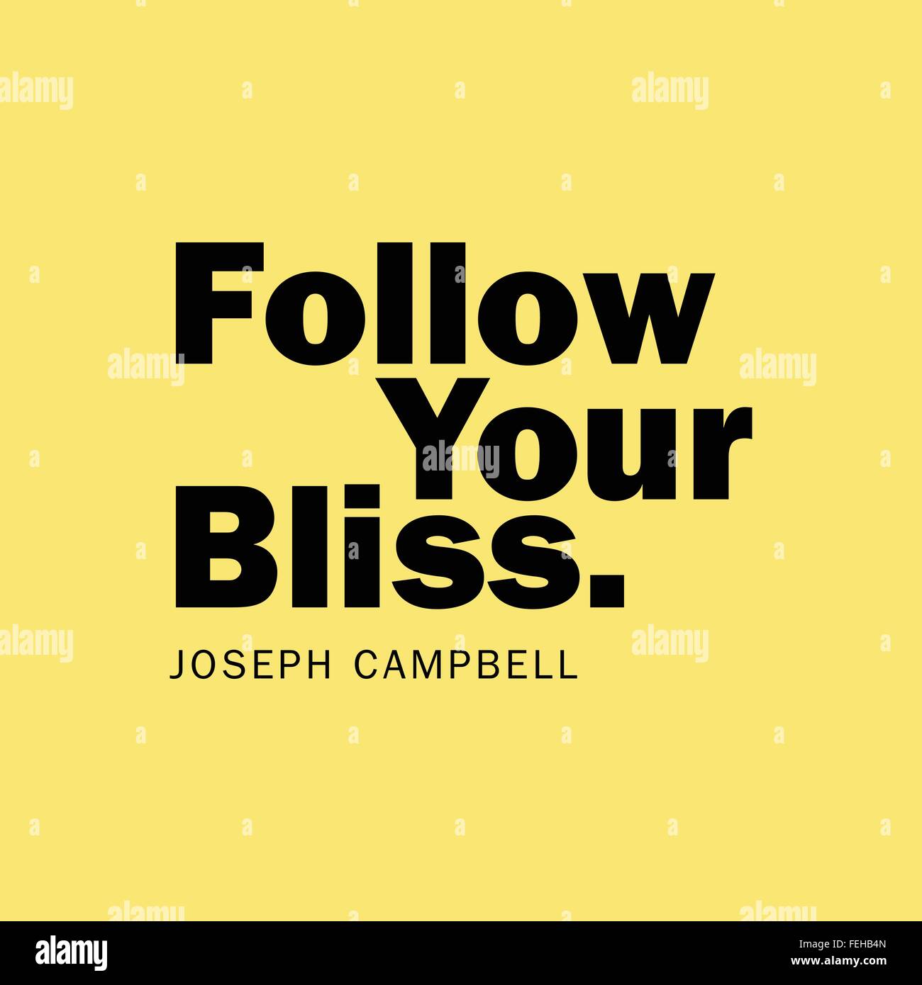 'Follow Your Bliss.' Joseph Campbell Stock Vector