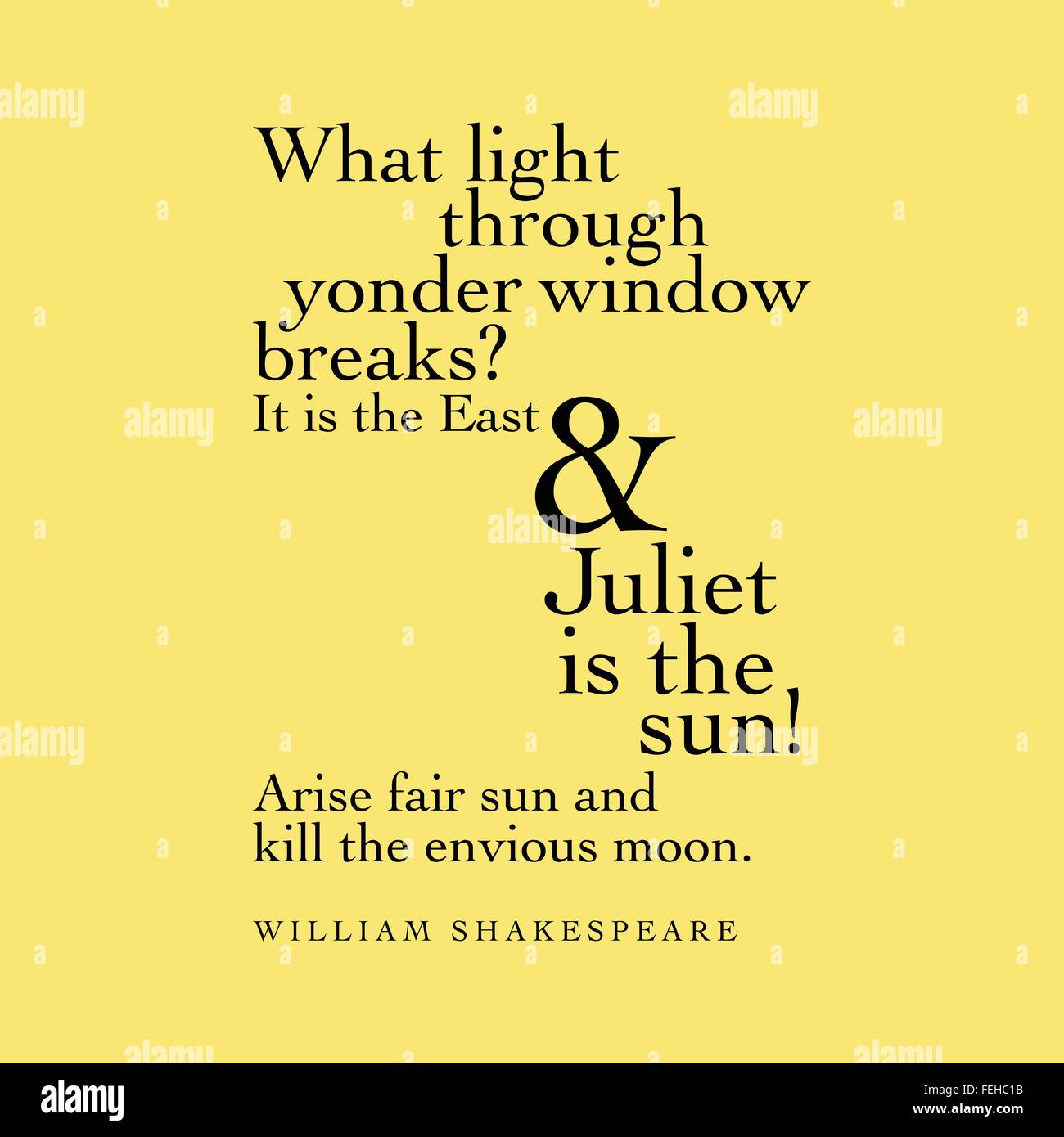 'What light through yonder window breaks? It is the East and Juliet is the sun! Arise fair sun and kill the envious moon.' Willi Stock Vector