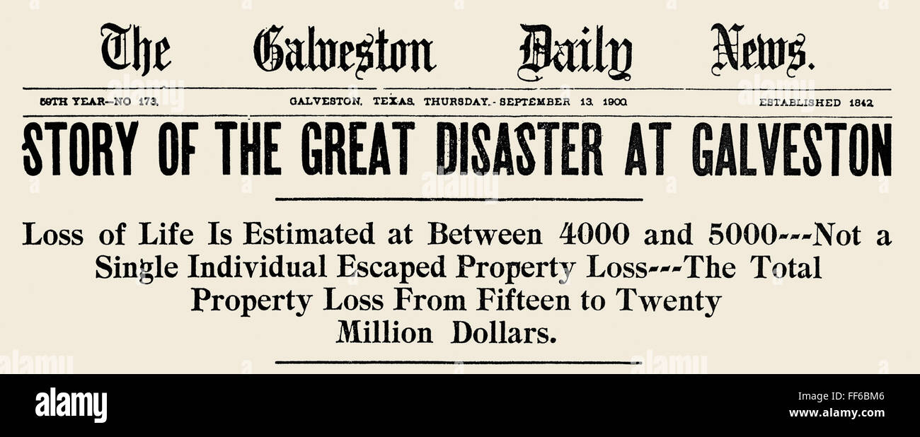 GALVESTON HURRICANE, 1900. /nHeadline from the Galveston 'Daily News,' 13  September 1900, on the hurricane of five days previously which virtually  destroyed the city and claimed over 5,000 lives Stock Photo - Alamy