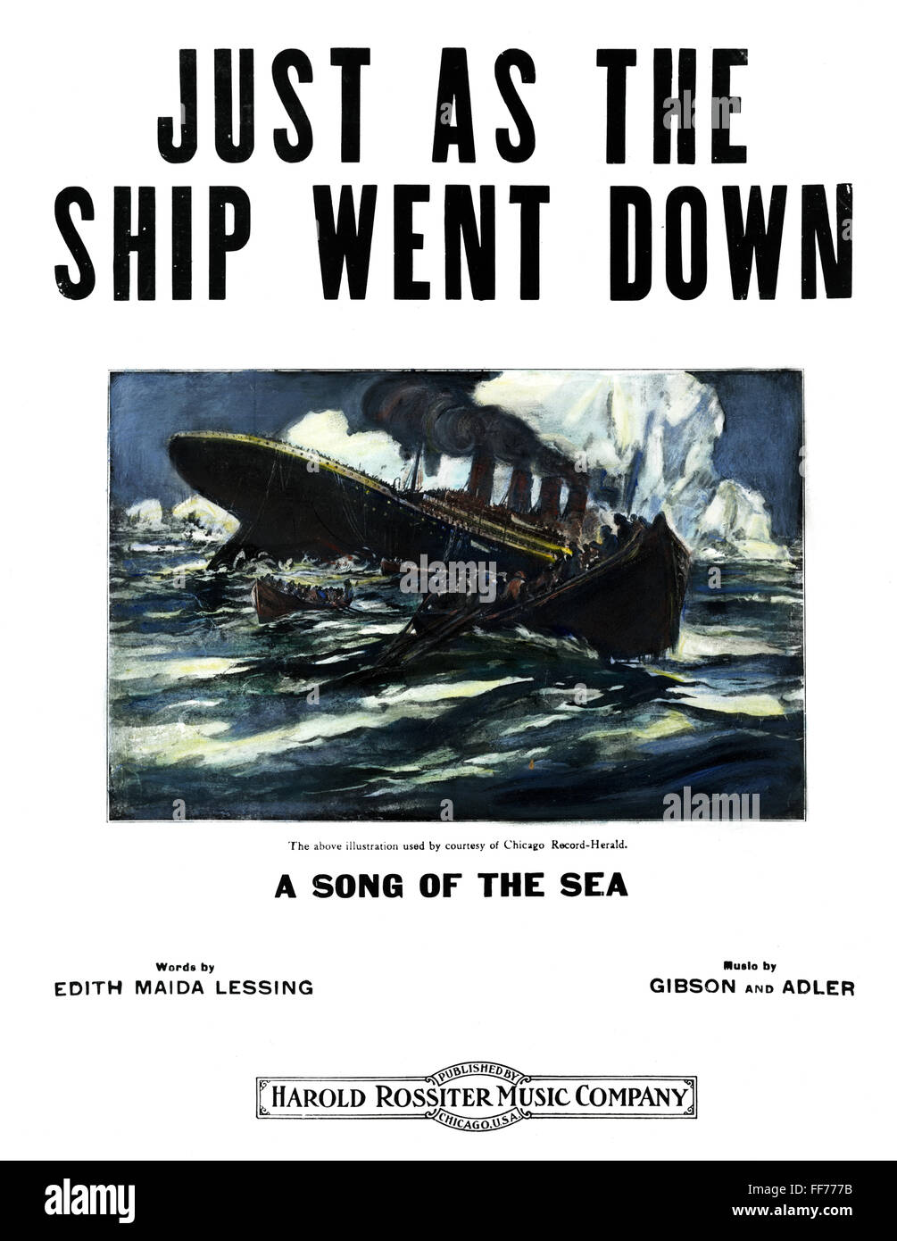 TITANIC SONG SHEET, 1912. /n'Just as the Ship Went Down.' Cover of American sheet music published shortly after the sinking of the 'Titanic' on April 14-15, 1912. Stock Photo