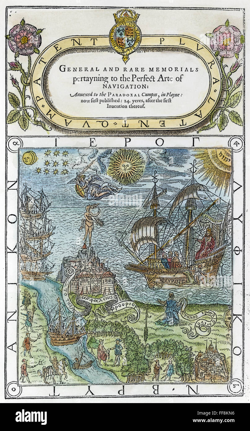 DEE: NAVIGATION, 1577. /nTitle page of 'General and Rare Memorials pertayning to the Perfect Arte of Navigation,' 1577, by John Dee, astrologer to Queen Elizabeth I (who is depicted at right aboard ship). Stock Photo