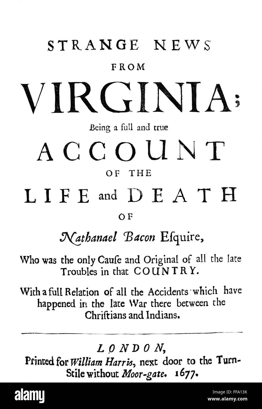 NATHANIEL BACON (16471676). /nAmerican colonial leader. Titlepage of